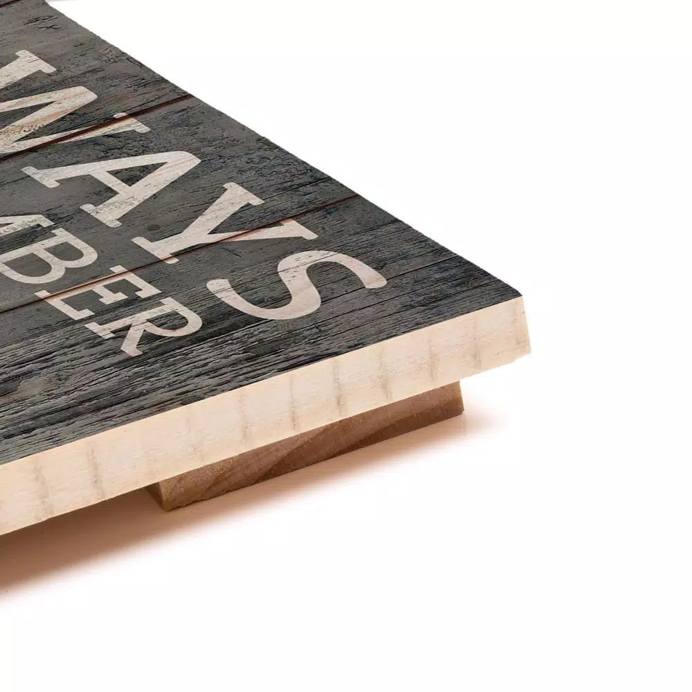 Wall Signs P Graham Dunn Always Remember…Wood Pallet Individual Wooden Art 6 Wall Signs P Graham Dunn Always Remember…Wood Pallet Individual Wooden Art - Image 4