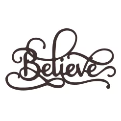Wall Signs Lavish Home “Believe” Metal Cutout Sign