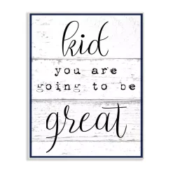Wall Signs Stupell Industries 10 In. X 15 In. “Kid You Are Going To Be Great Typography” By Daphne Polselli Printed Wood Wall Art